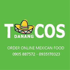 Quán Tacos Danang — Tacos Mexico giữa lòng Đà Nẵng